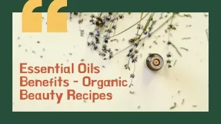 Essential oils Benefits - Organic Beauty Recipes | Glow