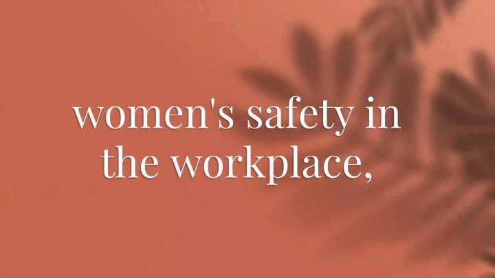 women s safety in the workplace