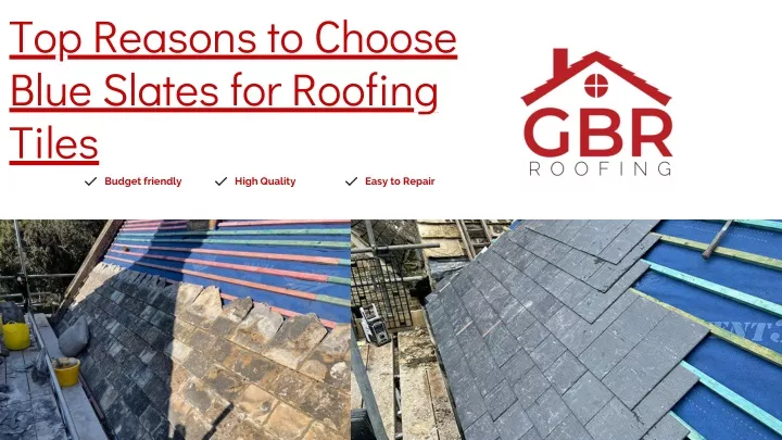 top reasons to choose blue slates for roofing