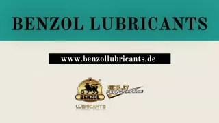 BENZOL LUBRICANTS