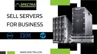 SPECTRA Technologies| Sell Servers for Business