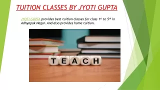 We Provides Tuition Classes For Class 1st To 5th And Also Provides Home Tutor