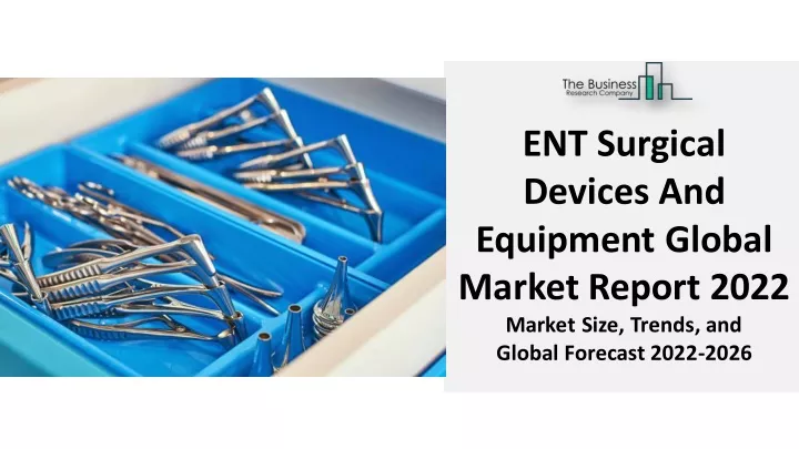 ent surgical devices and equipment global market