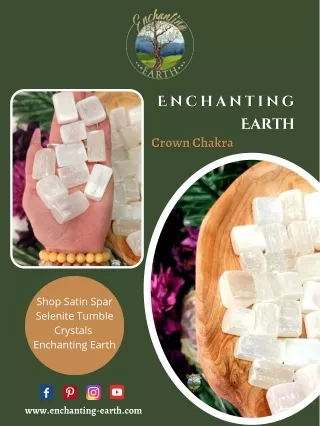 Shop Satin Spar Selenite Tumble Crystals - Enchanting Earth