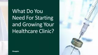 What Do You Need For Starting and Growing Your Healthcare Clinic