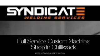 Top Welding Service Provider in Chilliwack