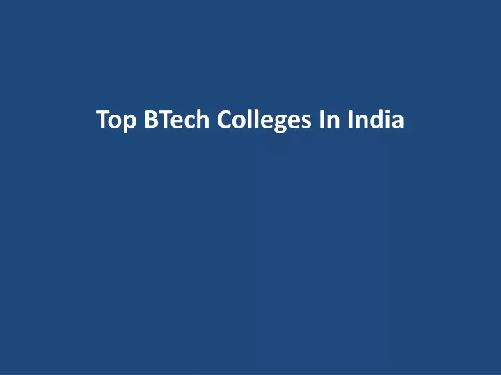 PPT - Top BTech Colleges In India PowerPoint Presentation, Free ...