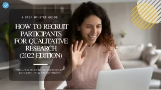 How to Recruit Participants for Qualitative Research (2022 Edition)