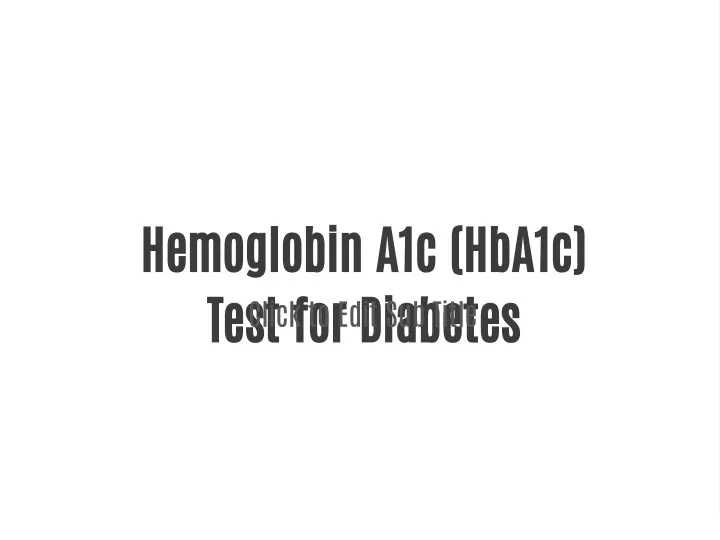 hemoglobin a1c hba1c test for diabetes