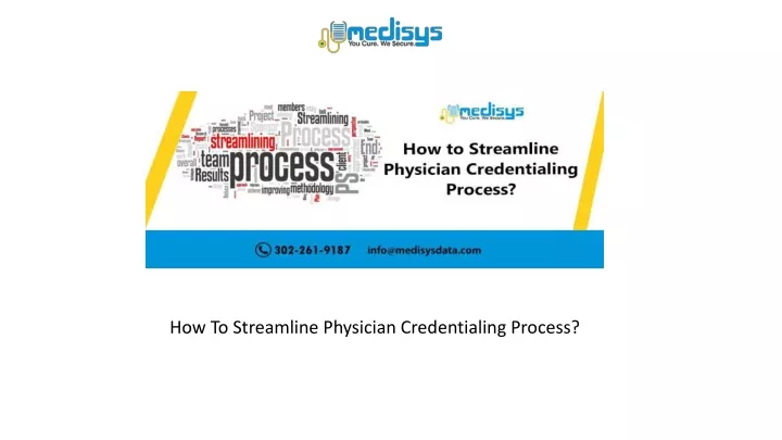 how to streamline physician credentialing process