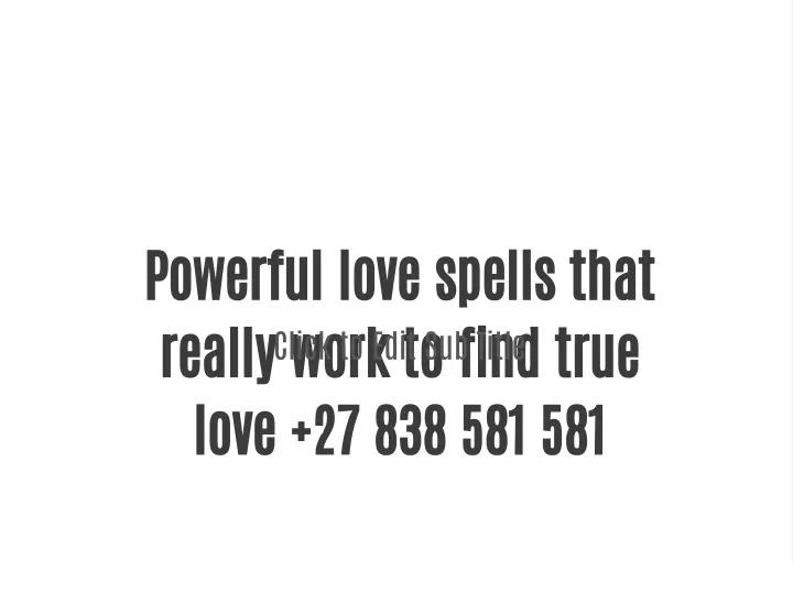 powerful love spells that really work to find