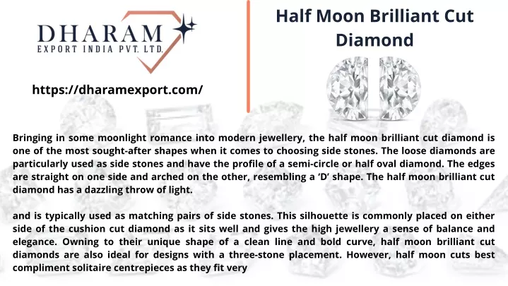 half moon brilliant cut diamond