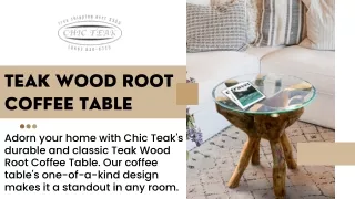 Tree Root Furniture | Wood Root Table | Chic Teak