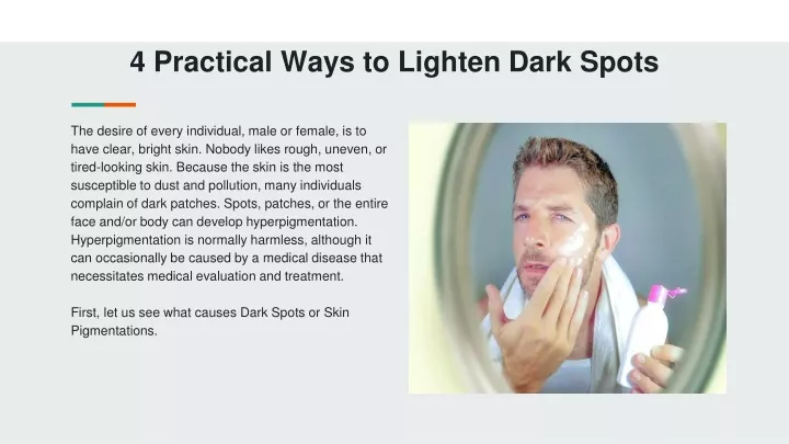 4 practical ways to lighten dark spots