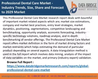 Professional Dental Care Market - Industry Trends, Size, Share and Forecast to 2029 Market