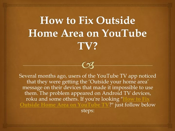 how to fix outside home area on youtube tv