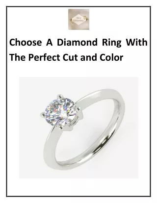 Choose a Diamond Ring with the Perfect Cut and Color