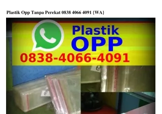 Plastik Opp Tanpa Perekat Ô8౩8.4ÔᏮᏮ.4Ôᑫl(whatsApp)