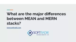 What are the major differences between MEAN and MERN stacks_