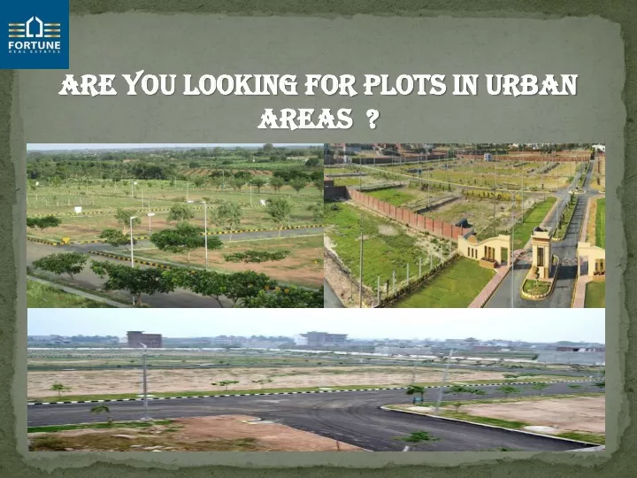 are you looking for plots in urban areas