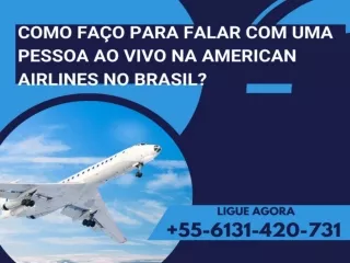 Como chegar ao Atendimento ao Cliente da American Airlines (Brasil)?