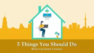 5 Things You Should Do Before You Install A Furnace, Pa Furnace Installation