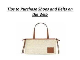 Tips to Purchase Shoes and Belts on the