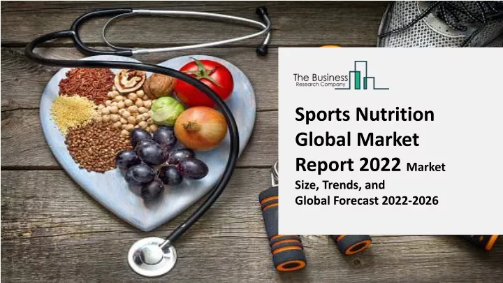 sports nutrition global market report 2022 market