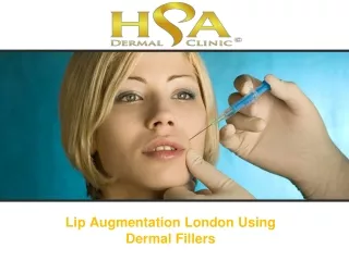 Lip Augmentation London Using Dermal Fillers
