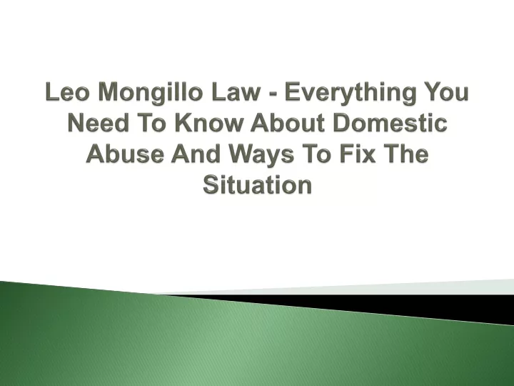 leo mongillo law everything you need to know about domestic abuse and ways to fix the situation