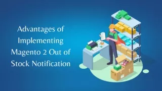 Advantages of Implementing Magento 2 Out of Stock Notification