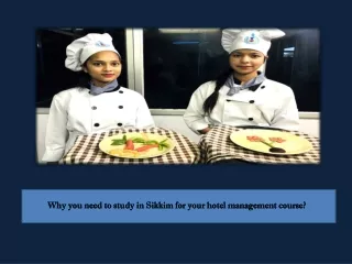 Why you need to study in Sikkim for your hotel management course