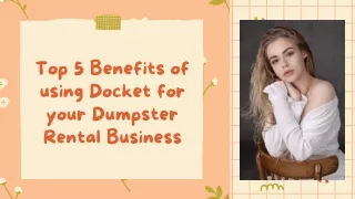 Little-Known Benefits of using Docket for your Dumpster Rental Business