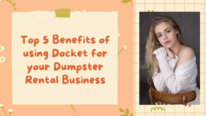 top 5 benefits of using docket for your dumpster