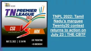 TNPL Tamil Nadus marquee Twenty20 contest returns to action on July