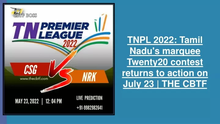 tnpl 2022 tamil nadu s marquee twenty20 contest