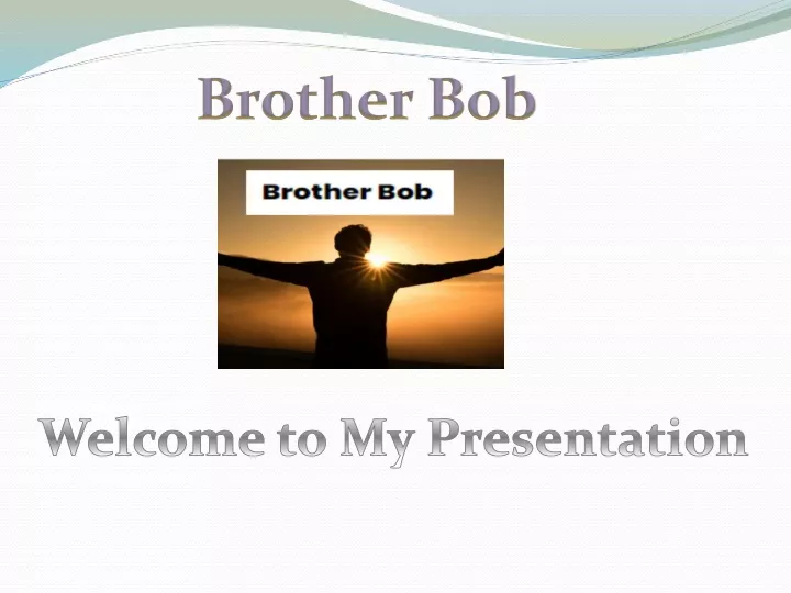 brother bob