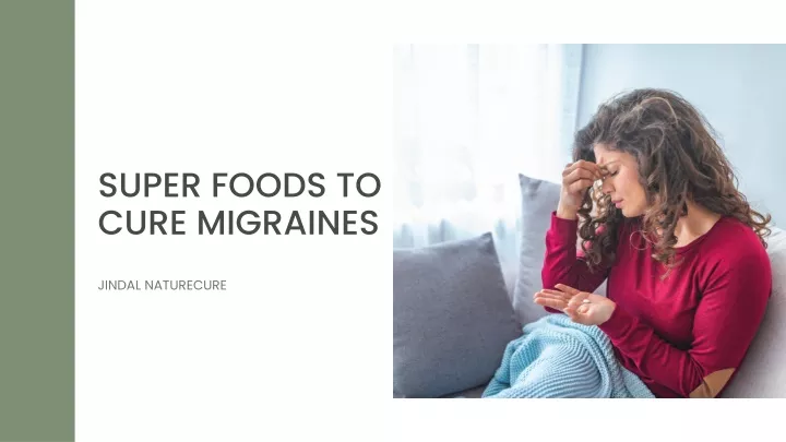 super foods to cure migraines