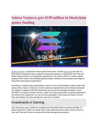 $150 million is invested in blockchain games by Solana Ventures.