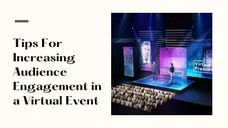 Tips For Increasing Audience Engagement in a Virtual Event