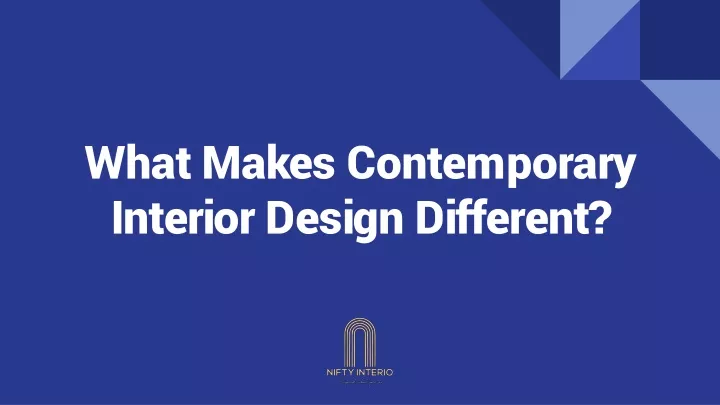 what makes contemporary interior design different