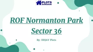 ROF Normanton Park Sector 36 | Residential Plots Sohna