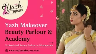 Yazh Makeover Beauty Parlour & Academy