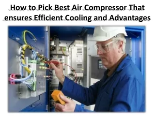 5 tips for choosing the best air compressor for your business