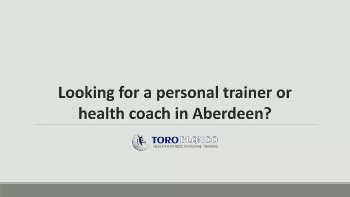 looking for a personal trainer or health coach