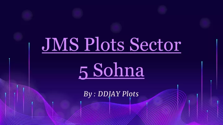 jms plots sector 5 sohna