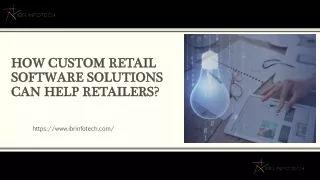how custom retail software solutions can help retailers