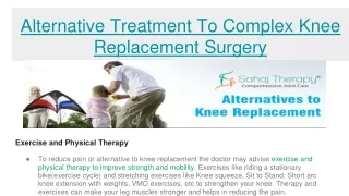 Alternative Treatment To Complex Knee Replacement Surgery