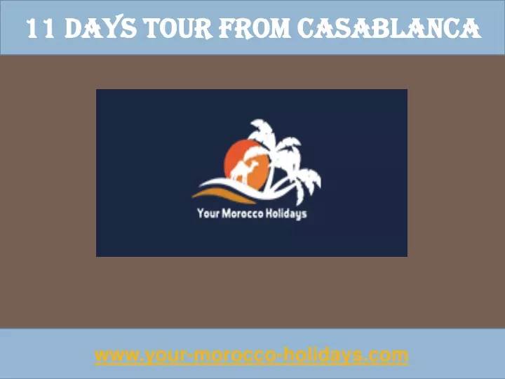 11 days tour from casablanca