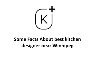 Some Facts About best kitchen designer near Winnipeg